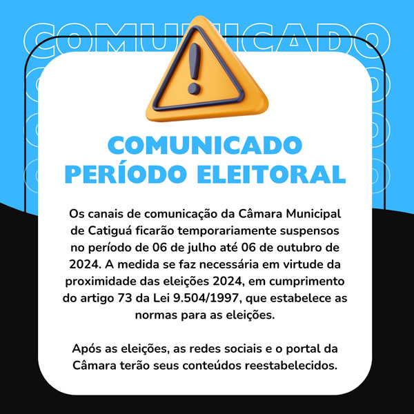 Comunicado Período Eleitoral 2024 Prefeitura Municipal de Tabapuã😥