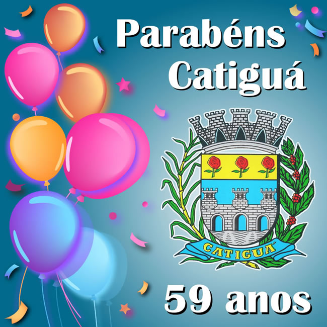 Parabéns Catiguá - 59 anos